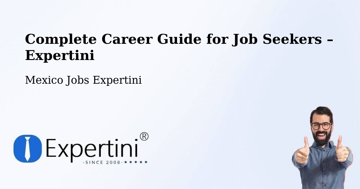 Career Guide for Job Seekers – Muna - Muna, Mexico Jobs Expertini