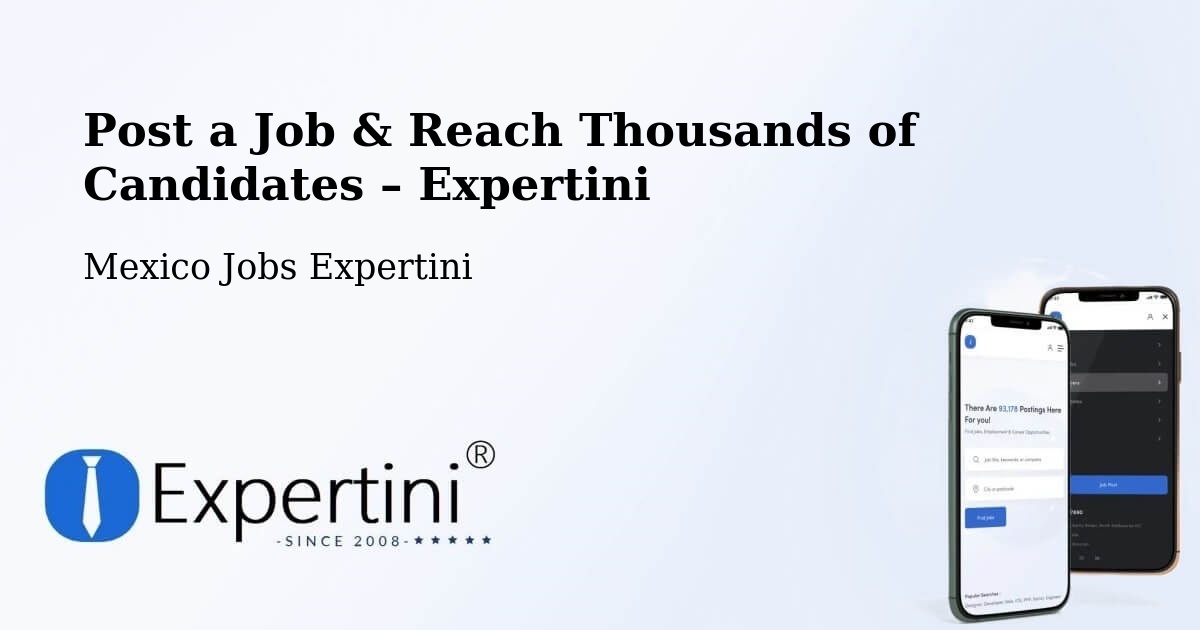 Post a Job in Muna – Hire the Right Talent - Muna, Mexico Jobs Expertini