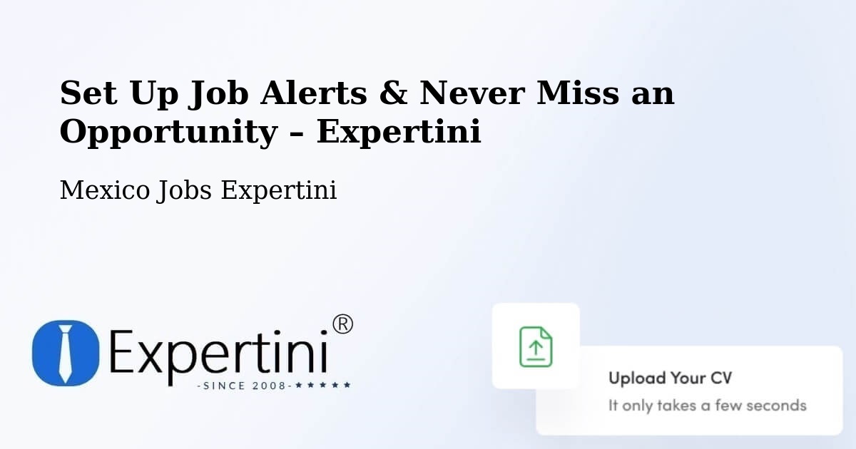 Job Alerts Guide – Get Notified About New Jobs in Muna - Muna, Mexico Jobs Expertini