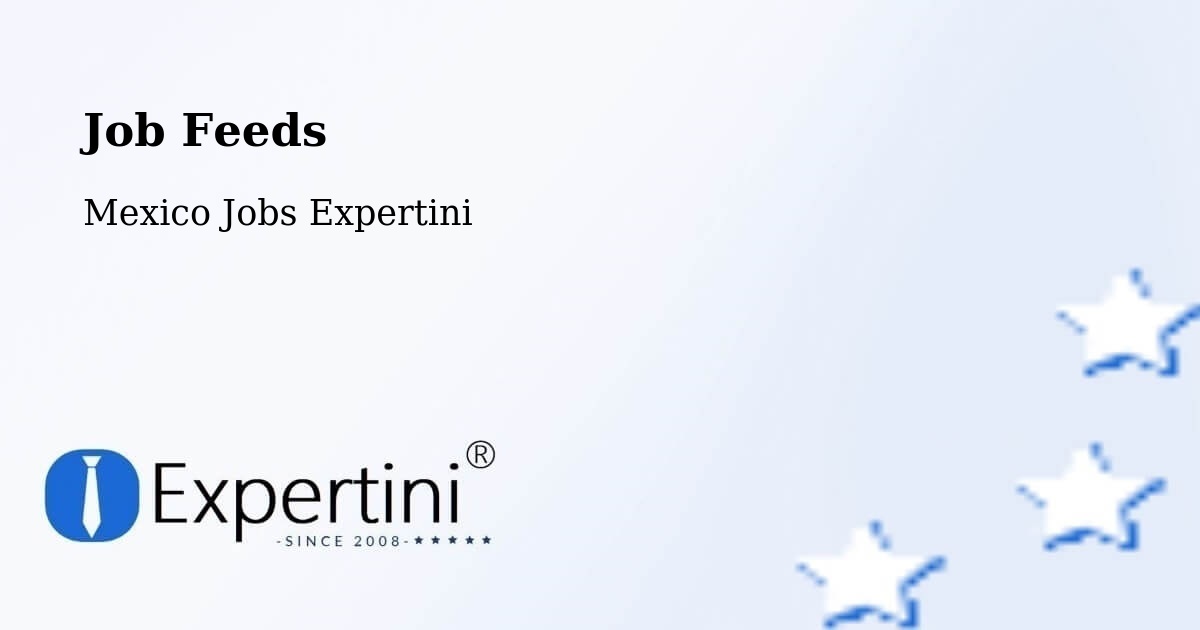 Job Listings Feed – Muna - Mexico Jobs Expertini