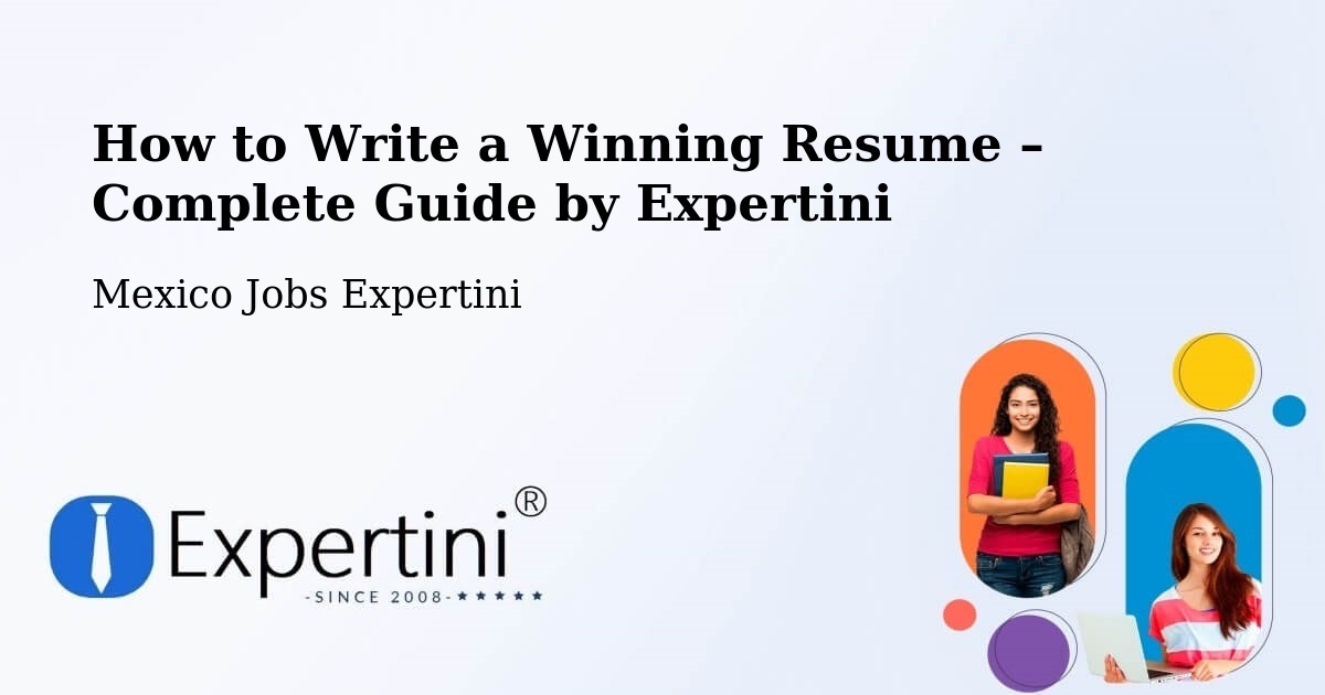 Resume Writing Guide for Job Seekers – Muna - Muna, Mexico Jobs Expertini
